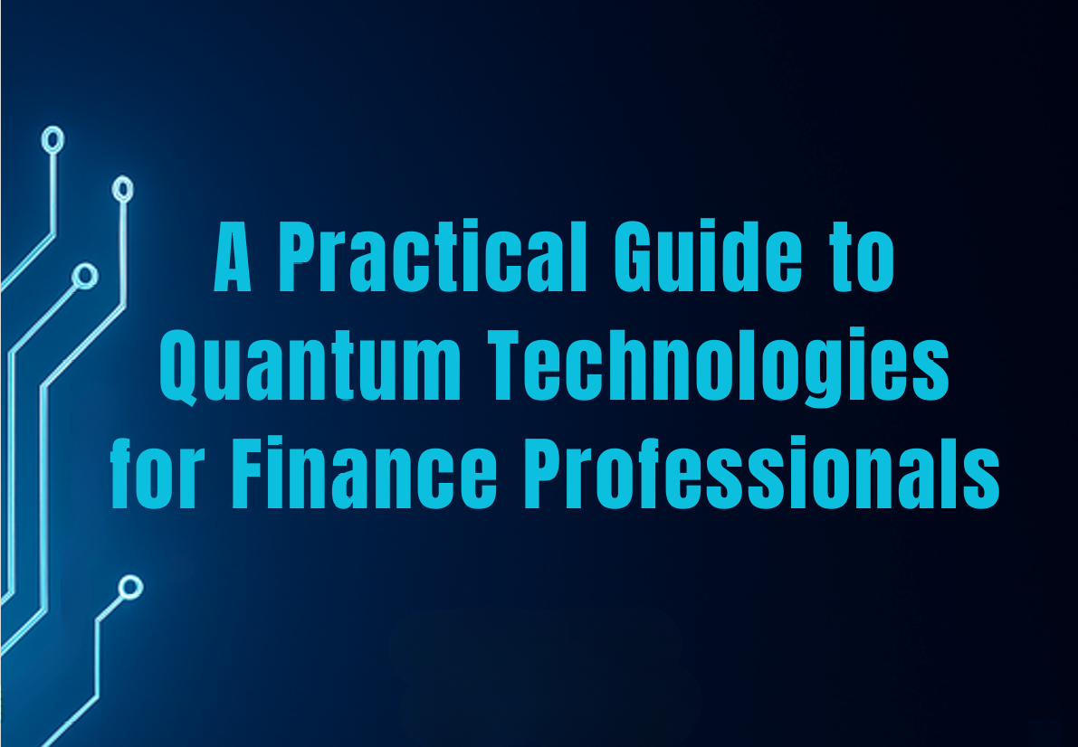 Practical Guide to Quantum Technologies for Finance